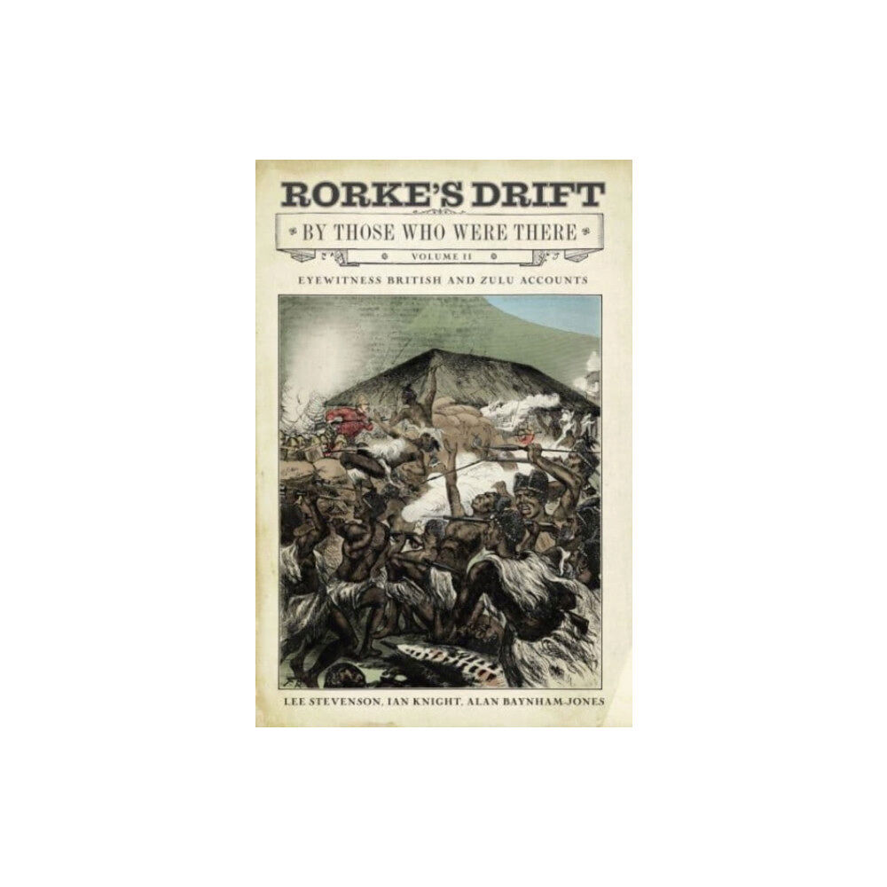 Greenhill Books Rorke's Drift By Those Who Were There (inbunden, eng)