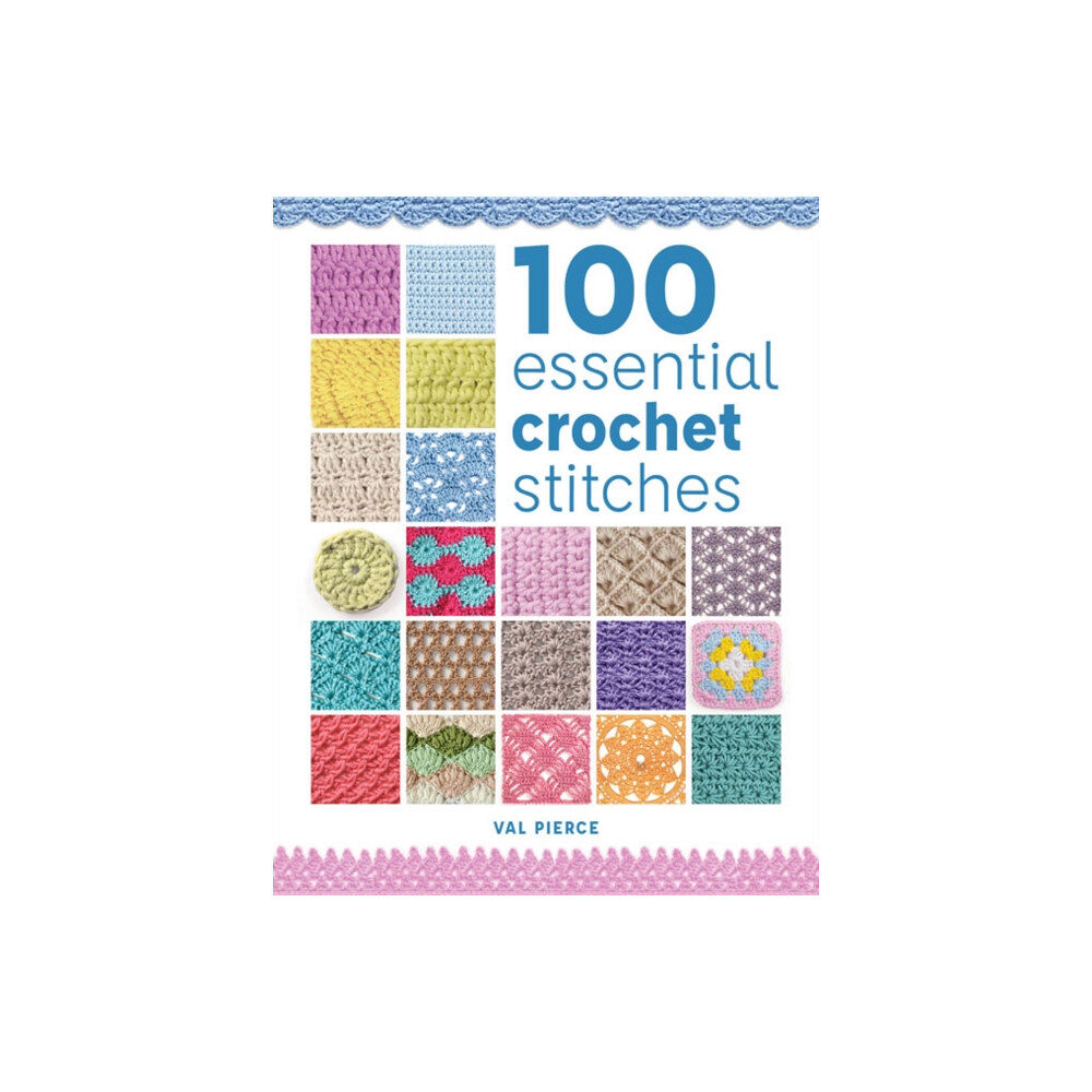 GMC Publications 100 Essential Crochet Stitches (häftad, eng)