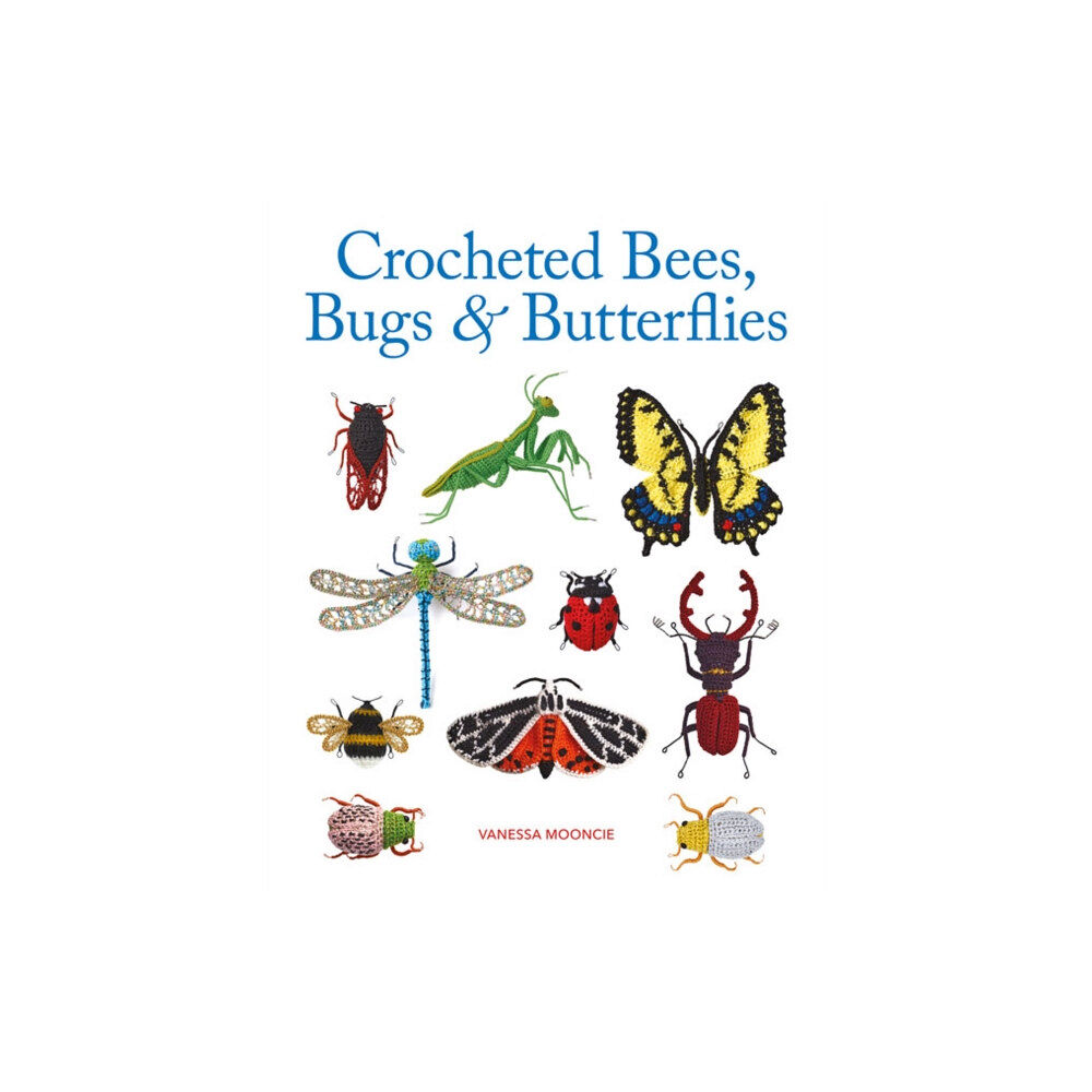 GMC Publications Crocheted Bees, Bugs & Butterflies (häftad, eng)