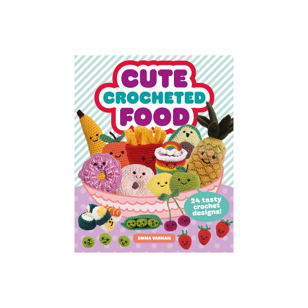 GMC Publications Cute Crocheted Food (häftad, eng)