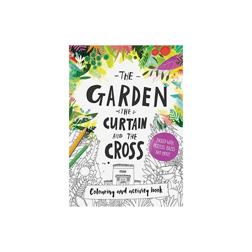 The Good Book Company The Garden, the Curtain & the Cross Colouring & Activity Book (häftad, eng)