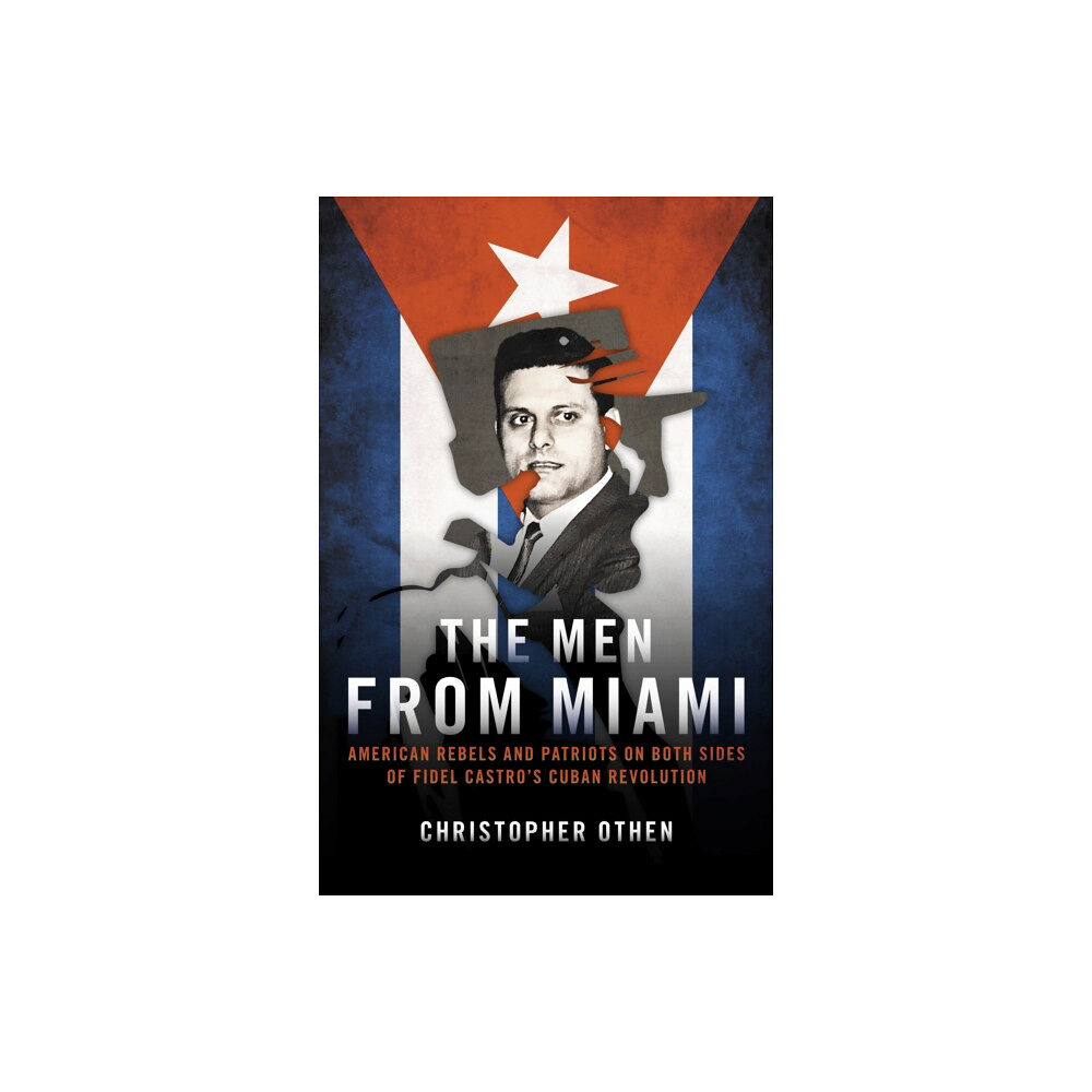 Biteback Publishing The Men from Miami (inbunden, eng)