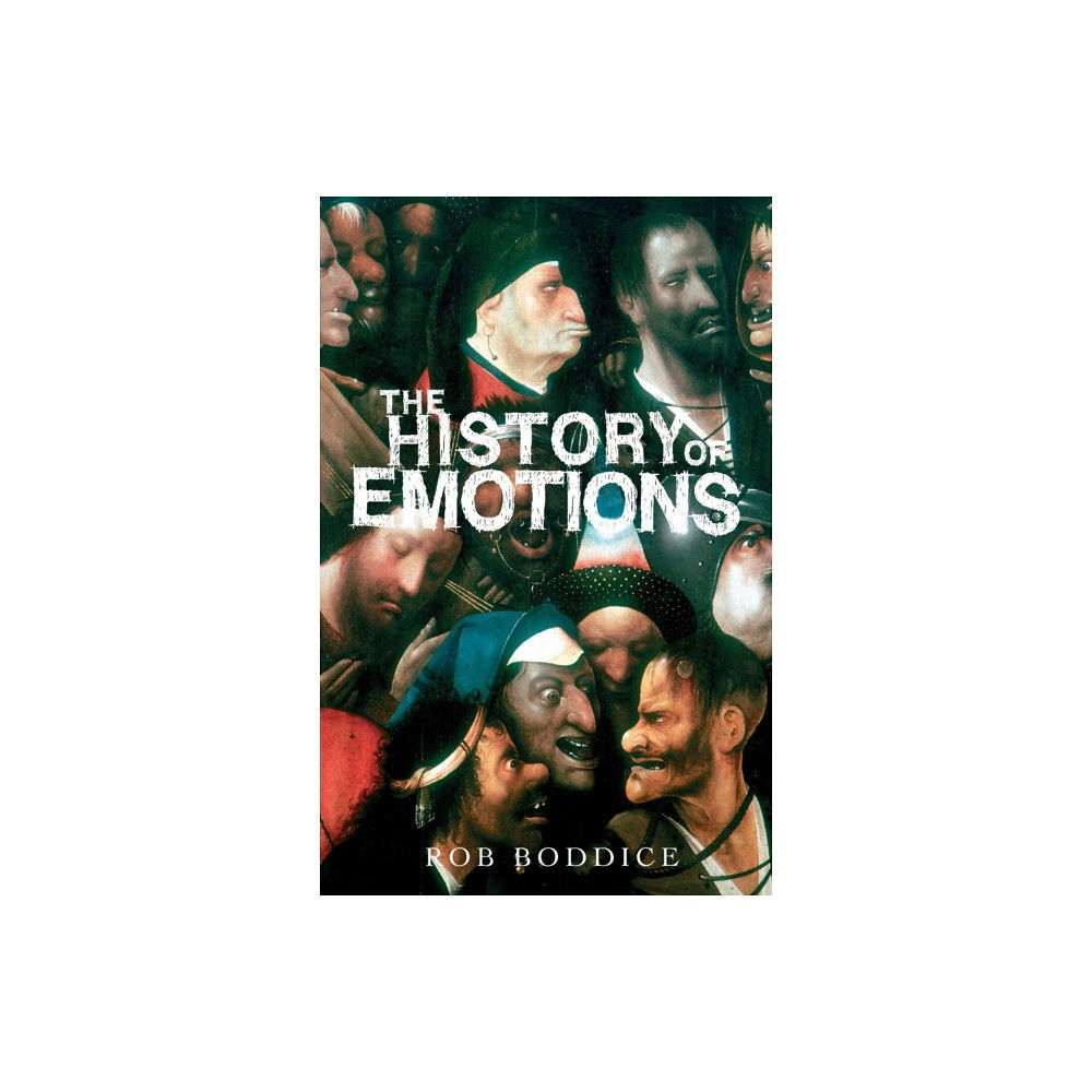 Manchester university press The History of Emotions (häftad, eng)