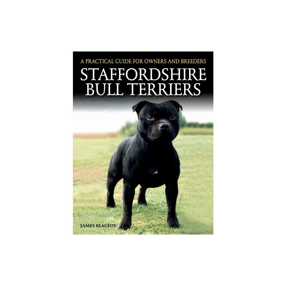 The Crowood Press Ltd Staffordshire Bull Terriers (häftad, eng)