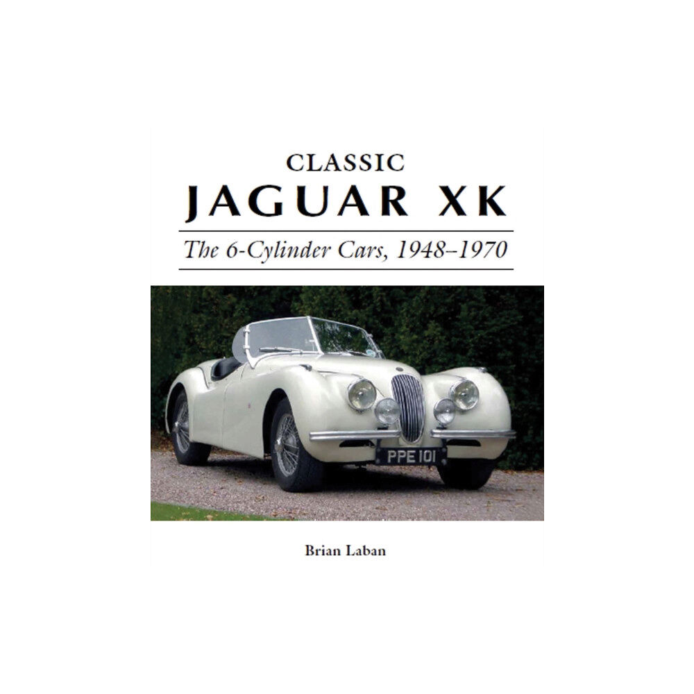 The Crowood Press Ltd Classic Jaguar XK (inbunden, eng)