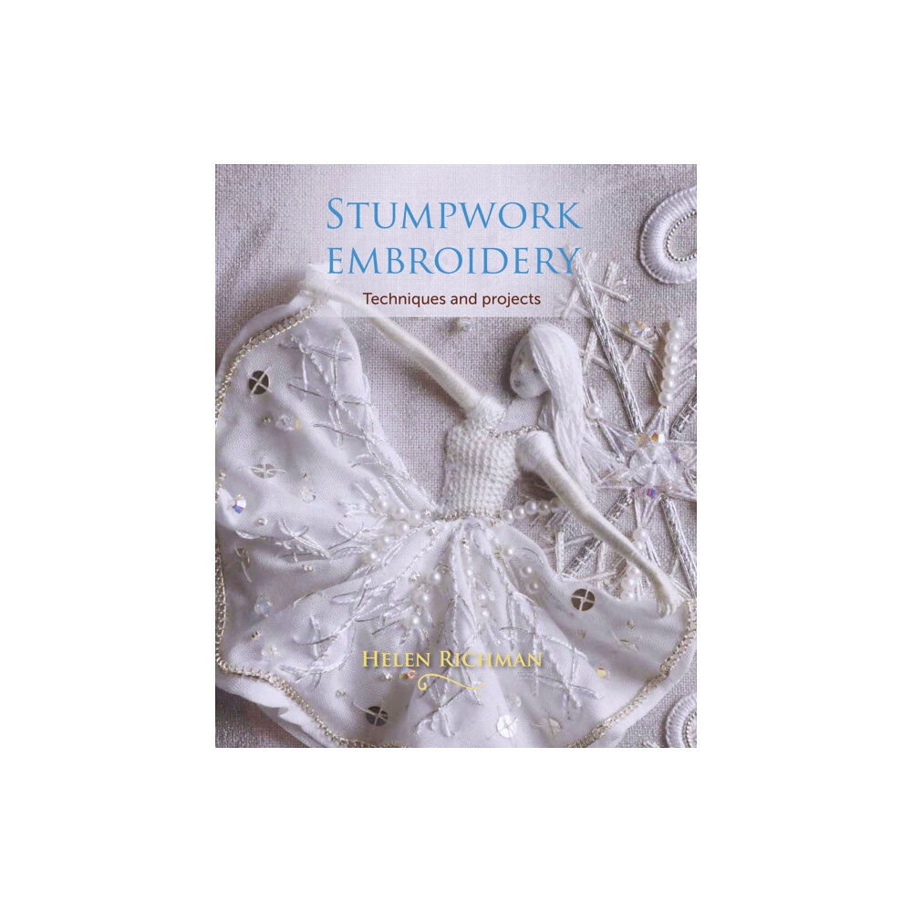 The Crowood Press Ltd Stumpwork Embroidery (häftad, eng)