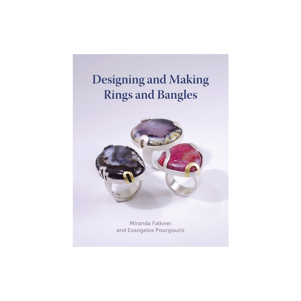 The Crowood Press Ltd Designing and Making Rings and Bangles (inbunden, eng)