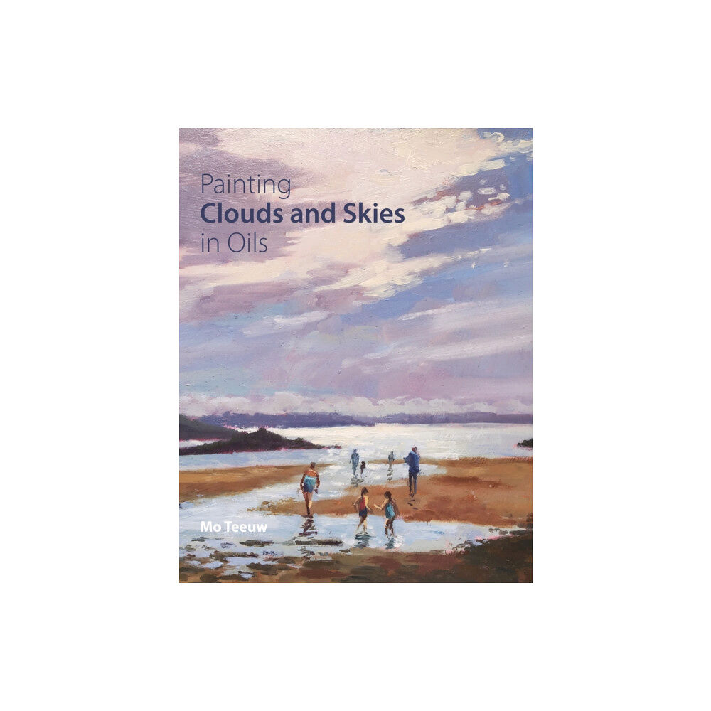 The Crowood Press Ltd Painting Clouds and Skies in Oils (häftad, eng)