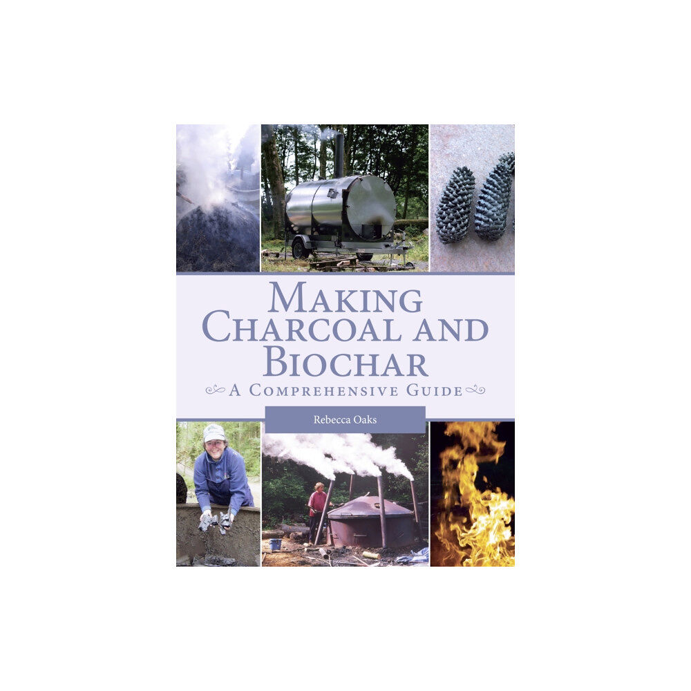 The Crowood Press Ltd Making Charcoal and Biochar (häftad, eng)