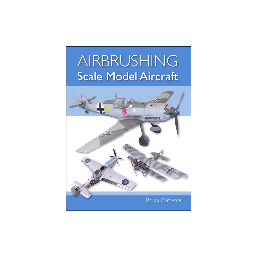 The Crowood Press Ltd Airbrushing Scale Model Aircraft (häftad, eng)