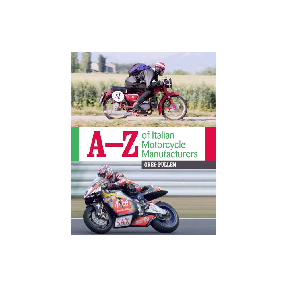The Crowood Press Ltd A-Z of Italian Motorcycle Manufacturers (inbunden, eng)