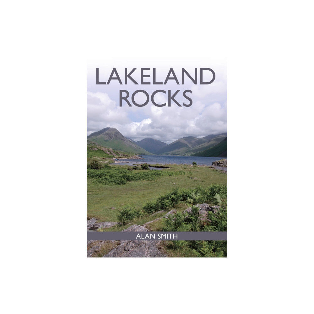 The Crowood Press Ltd Lakeland Rocks (häftad, eng)