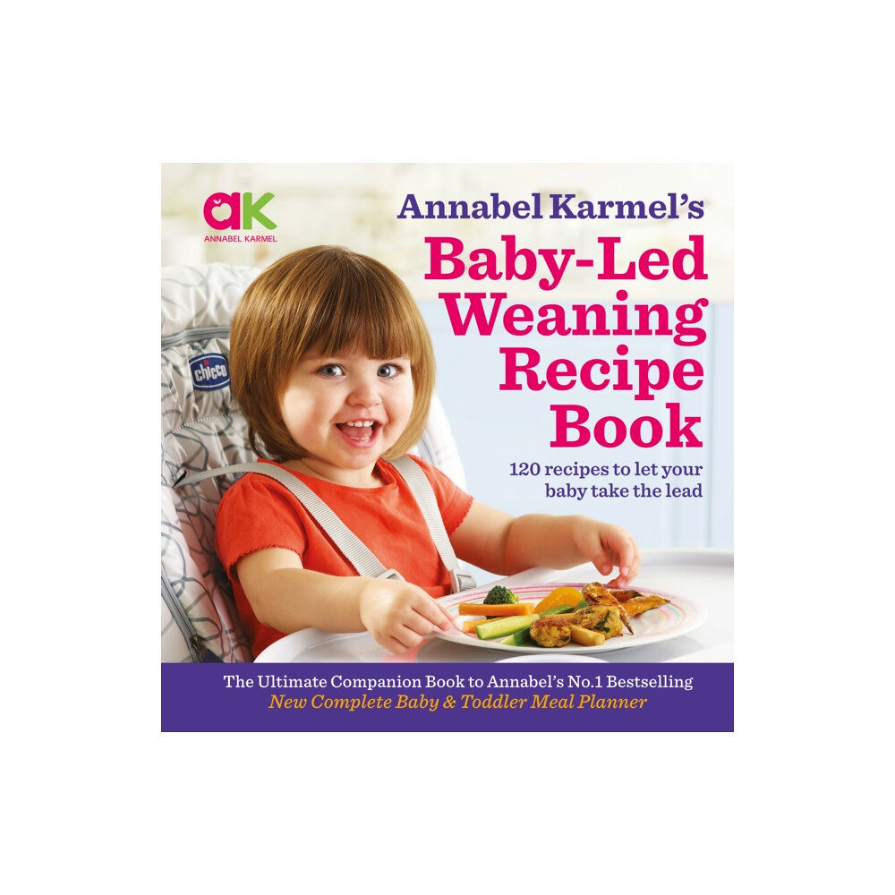 Gemini Books Group Ltd Annabel Karmel's Baby-Led Weaning Recipe Book (inbunden, eng)