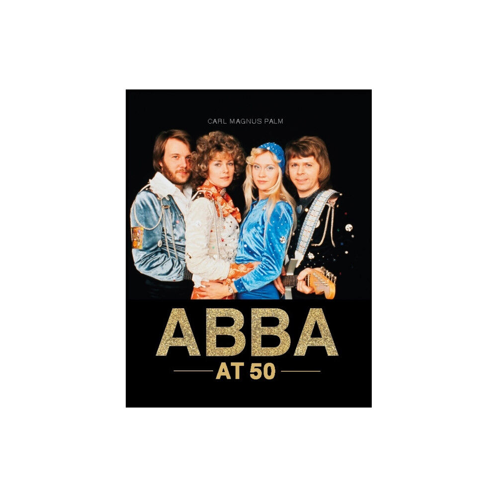 Gemini Books Group Ltd ABBA at 50 (inbunden, eng)