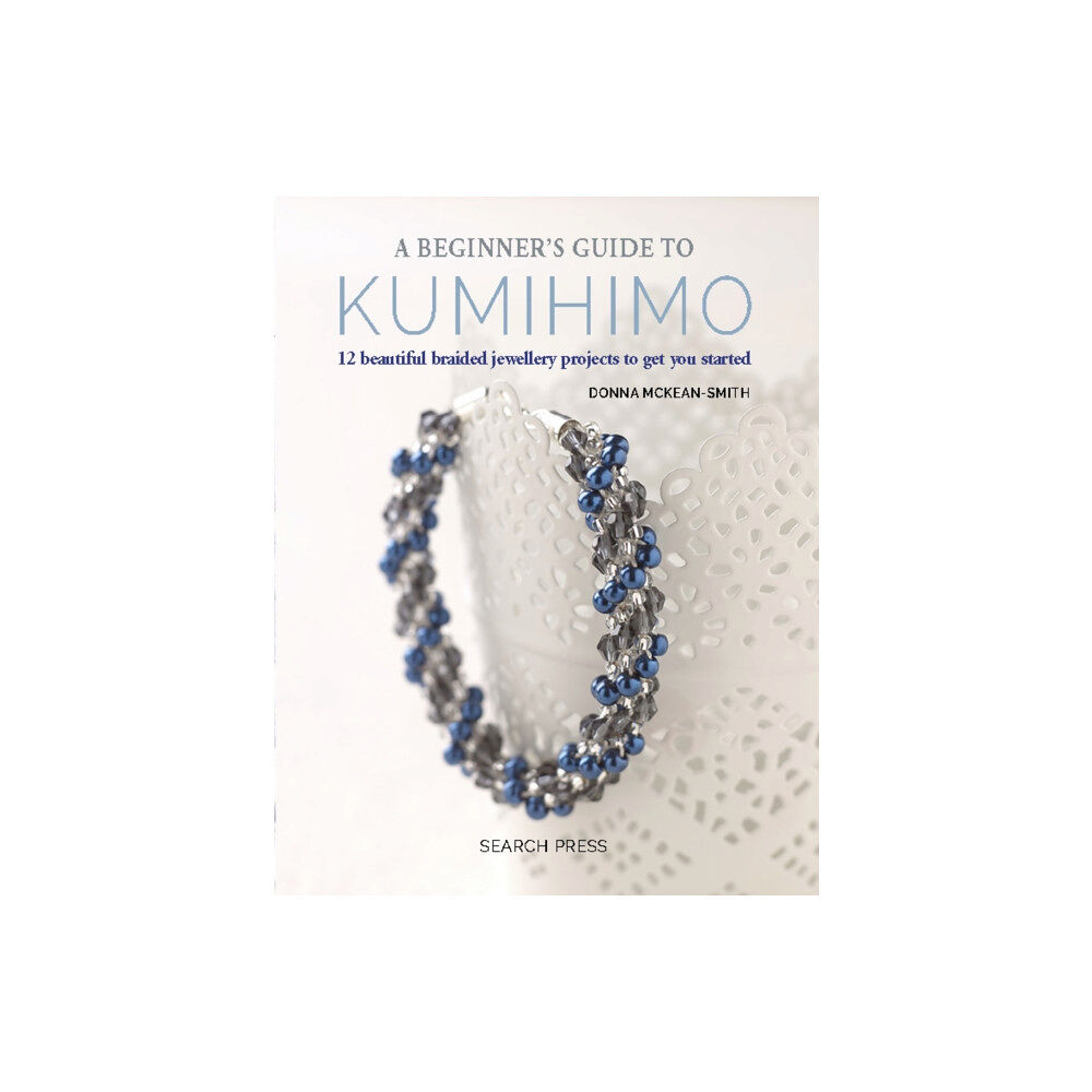 Search Press Ltd A Beginner's Guide to Kumihimo (häftad, eng)