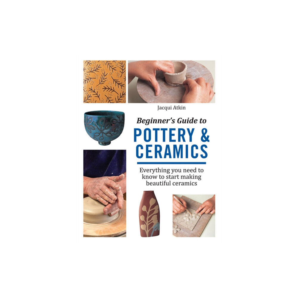 Search Press Ltd Beginner's Guide to Pottery & Ceramics (häftad, eng)