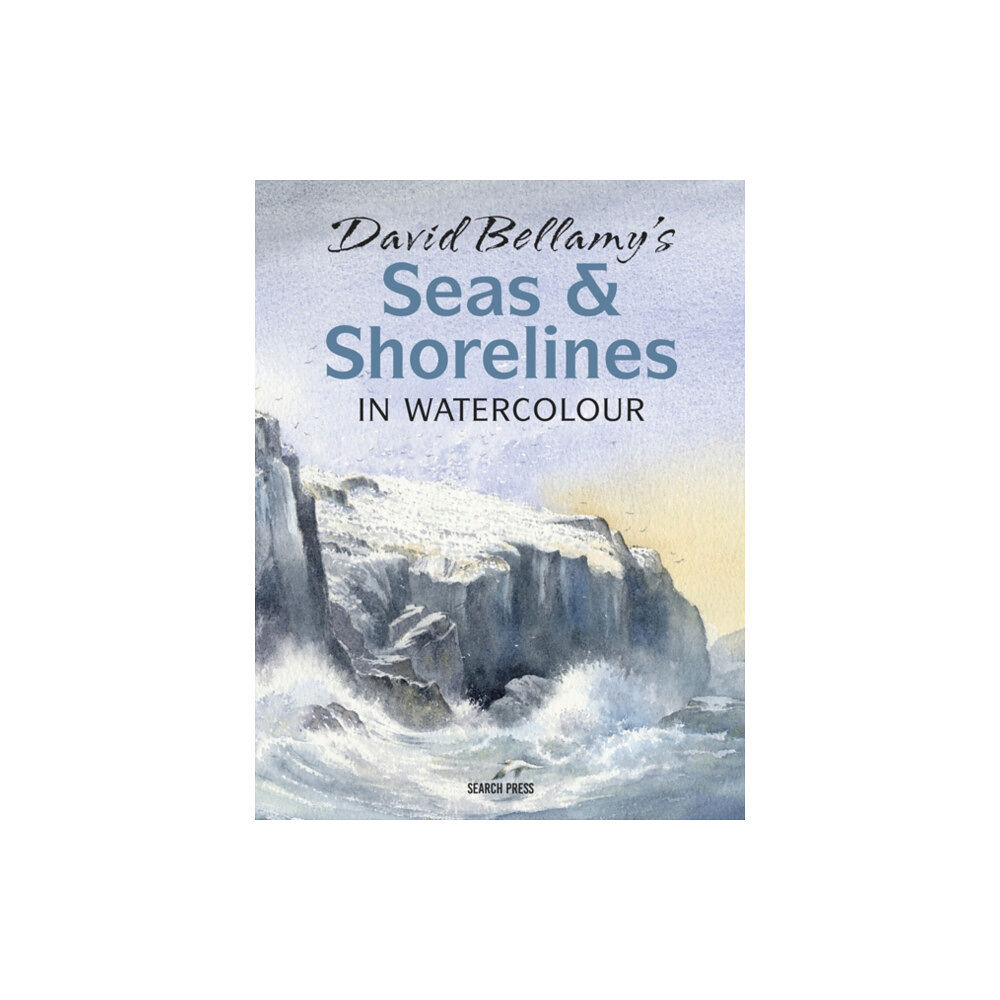 Search Press Ltd David Bellamy’s Seas & Shorelines in Watercolour (häftad, eng)