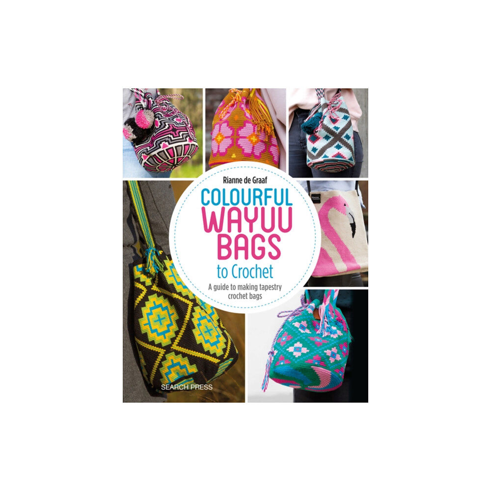 Search Press Ltd Colourful Wayuu Bags to Crochet (häftad, eng)