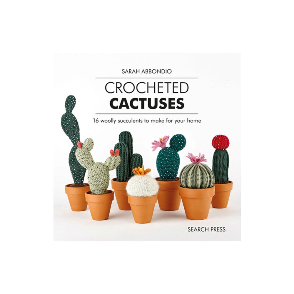 Search Press Ltd Crocheted Cactuses (inbunden, eng)