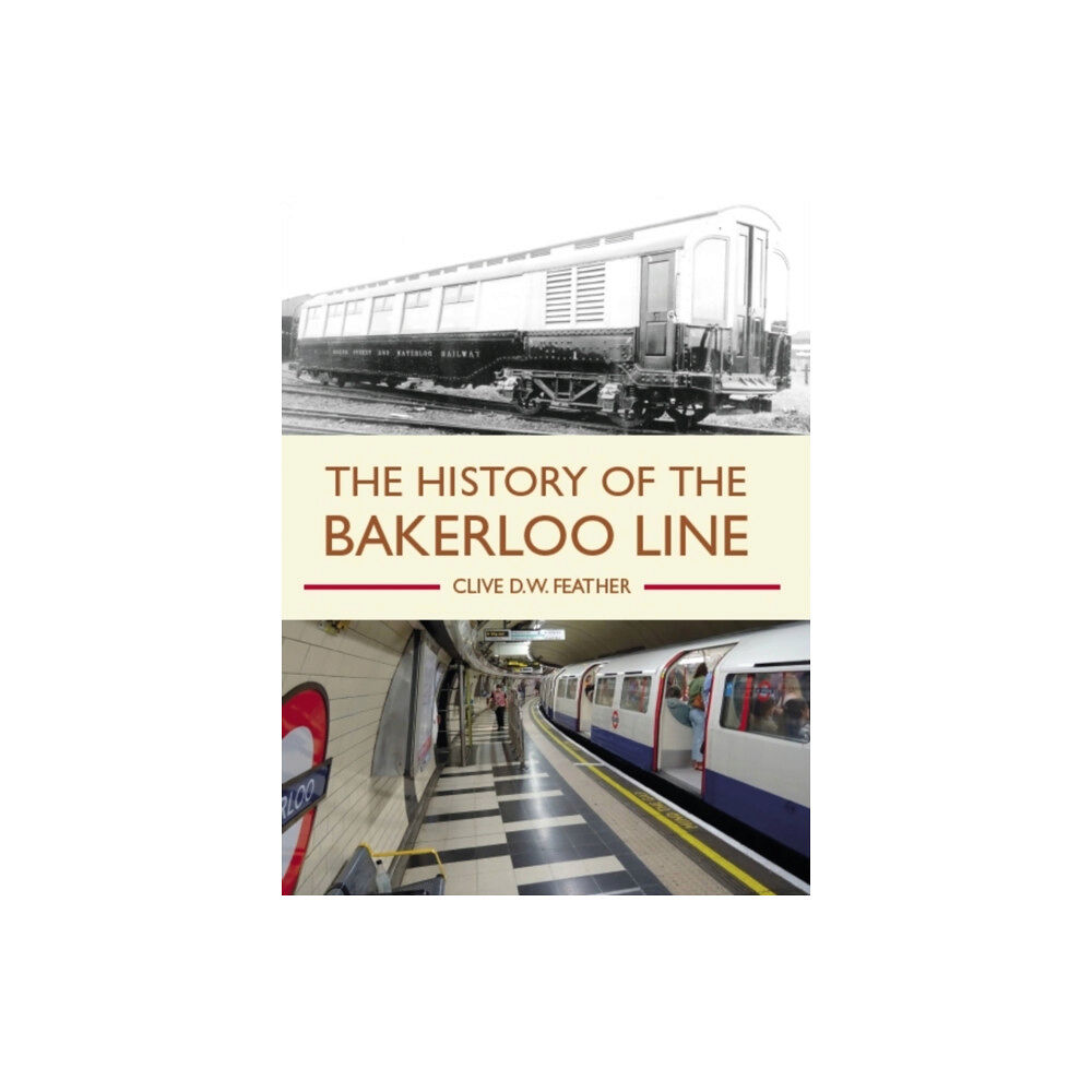 The Crowood Press Ltd History of the Bakerloo Line (häftad, eng)