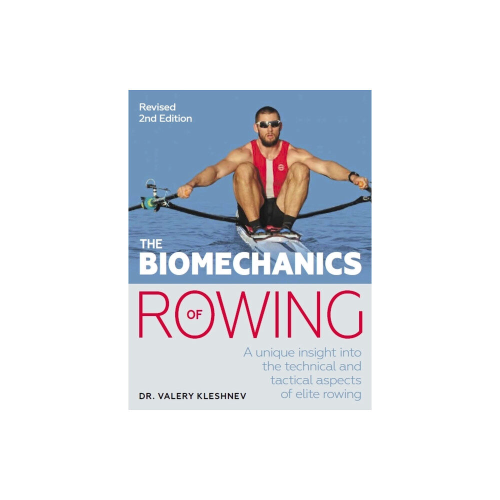 The Crowood Press Ltd The Biomechanics of Rowing (häftad, eng)