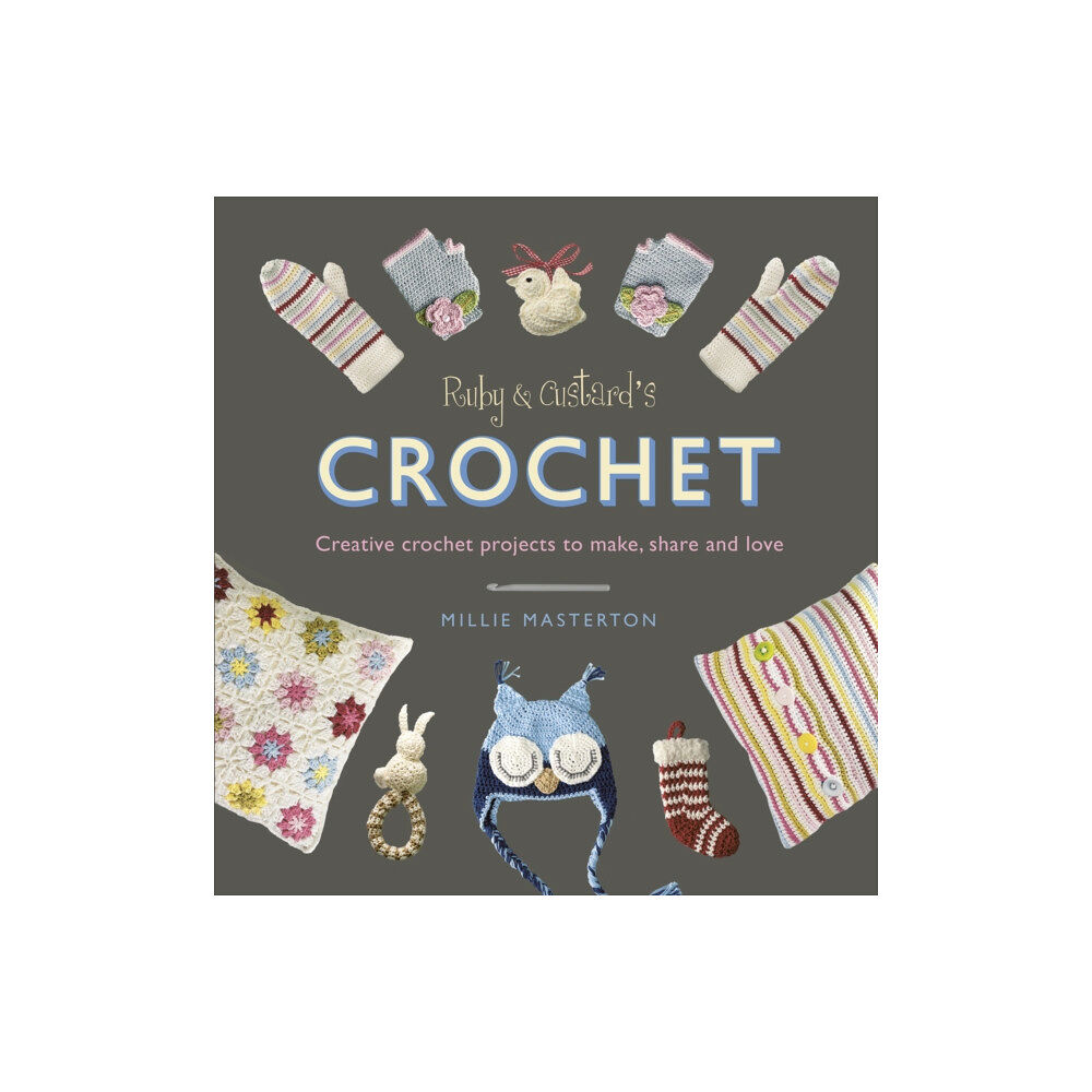 Ebury Publishing Ruby and Custard’s Crochet (häftad, eng)