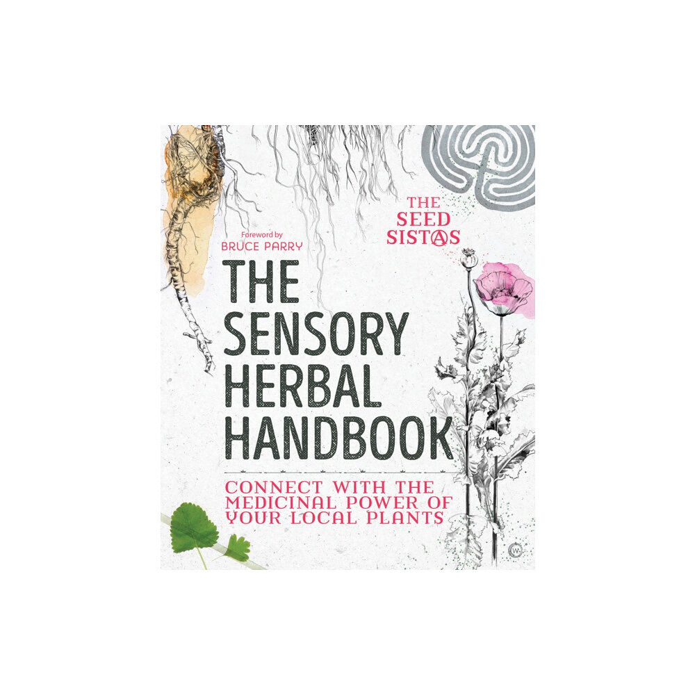 Watkins Media Limited The Sensory Herbal Handbook (häftad, eng)