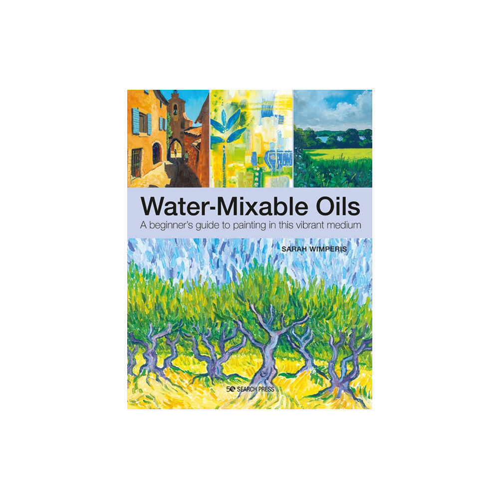 Search Press Ltd Water-Mixable Oils (häftad, eng)