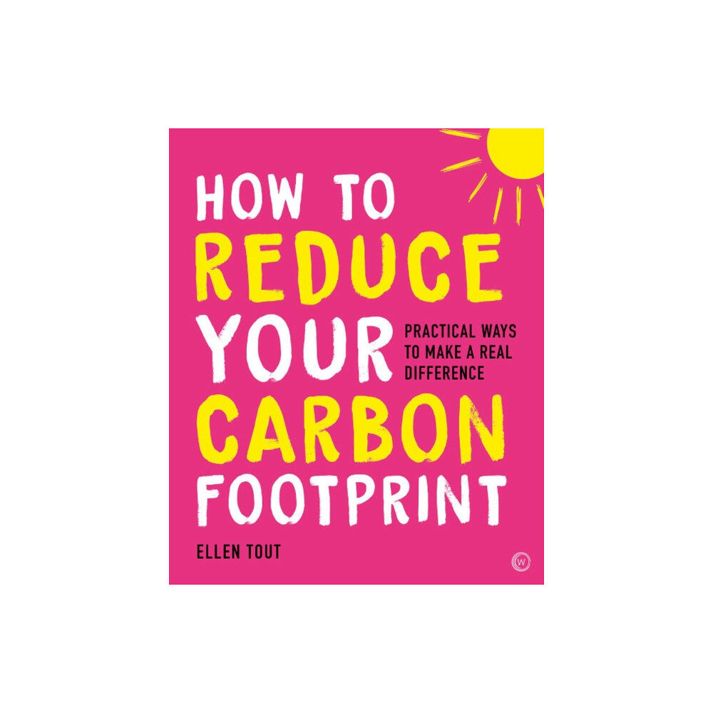 Watkins Media Limited How to Reduce Your Carbon Footprint (häftad, eng)