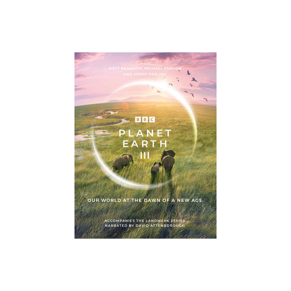 Ebury Publishing Planet Earth III (inbunden, eng)