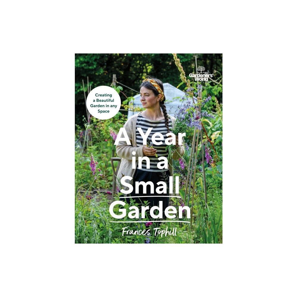 Ebury Publishing Gardeners’ World: A Year in a Small Garden (inbunden, eng)