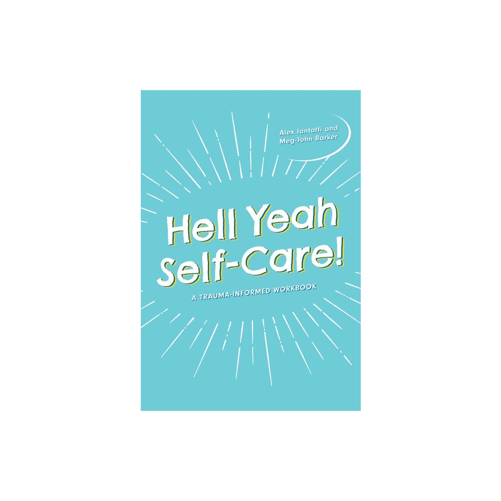 Jessica kingsley publishers Hell Yeah Self-Care! (häftad, eng)