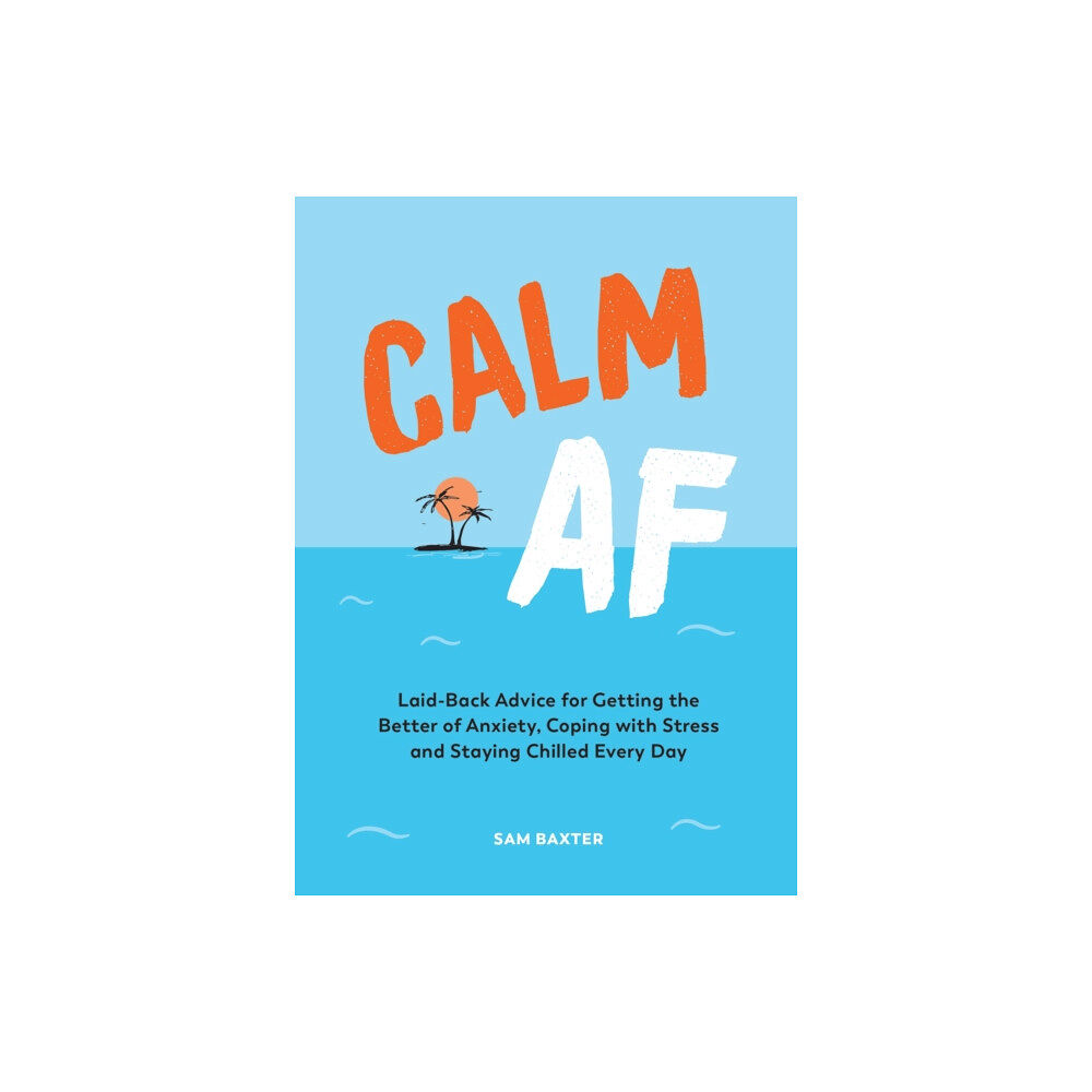 Summersdale Publishers Calm AF (inbunden, eng)