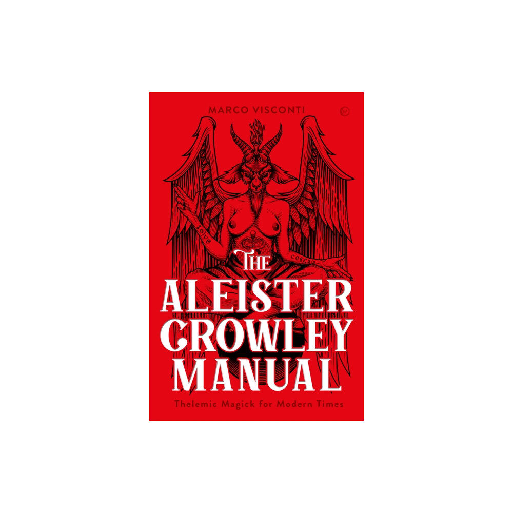 Watkins Media Limited The Aleister Crowley Manual (inbunden, eng)