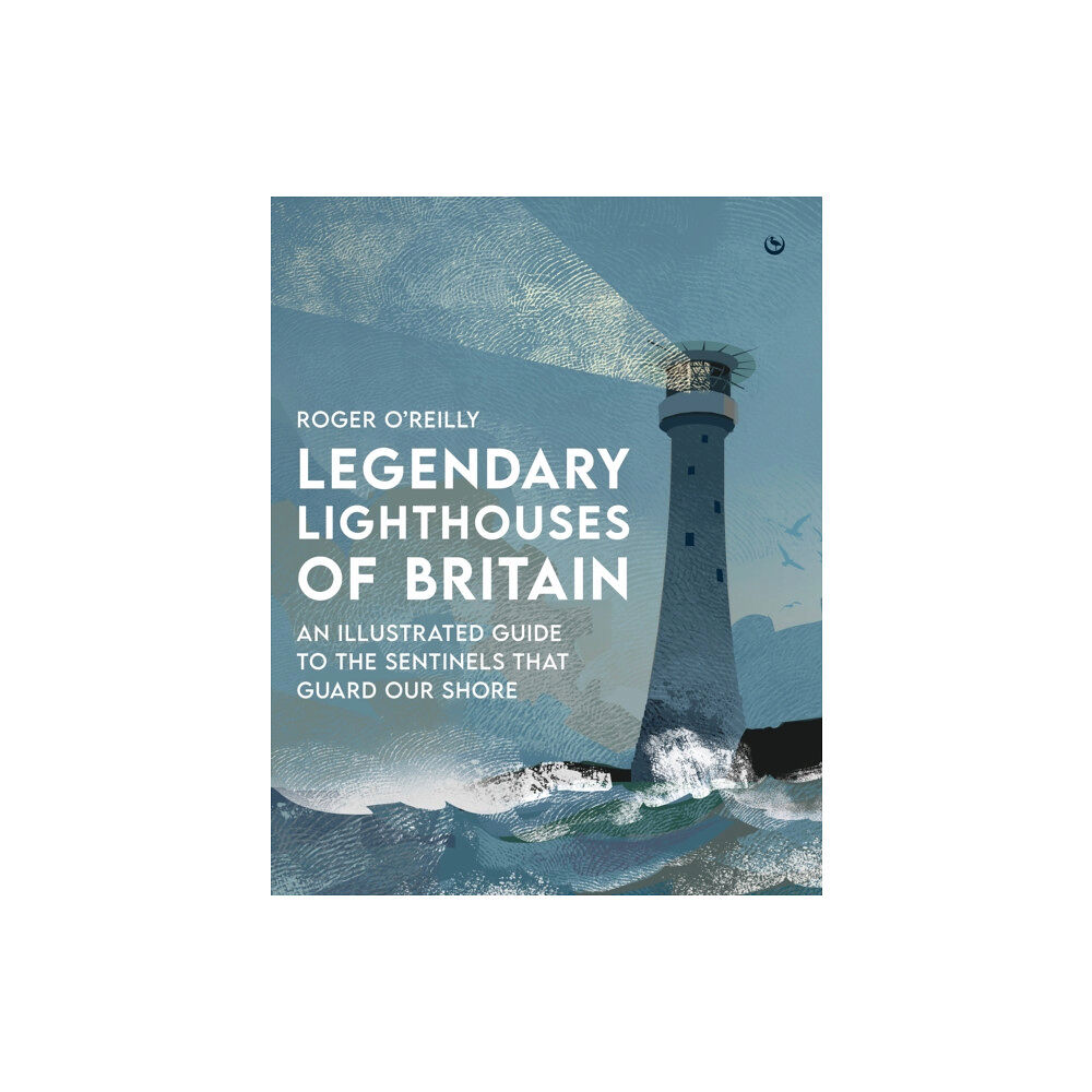 Watkins Media Limited Legendary Lighthouses of Britain (inbunden, eng)