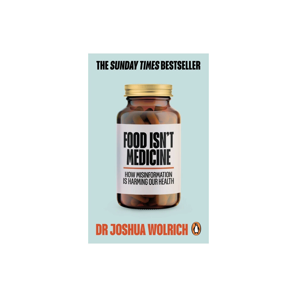 Ebury Publishing Food Isn’t Medicine (häftad, eng)