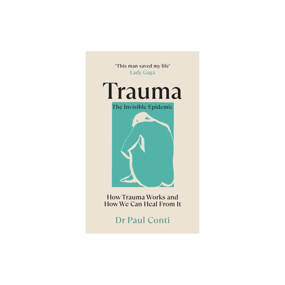 Ebury Publishing Trauma: The Invisible Epidemic (häftad, eng)