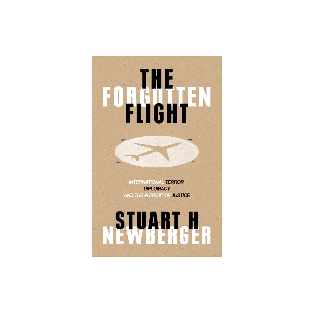 Oneworld Publications The Forgotten Flight (inbunden, eng)