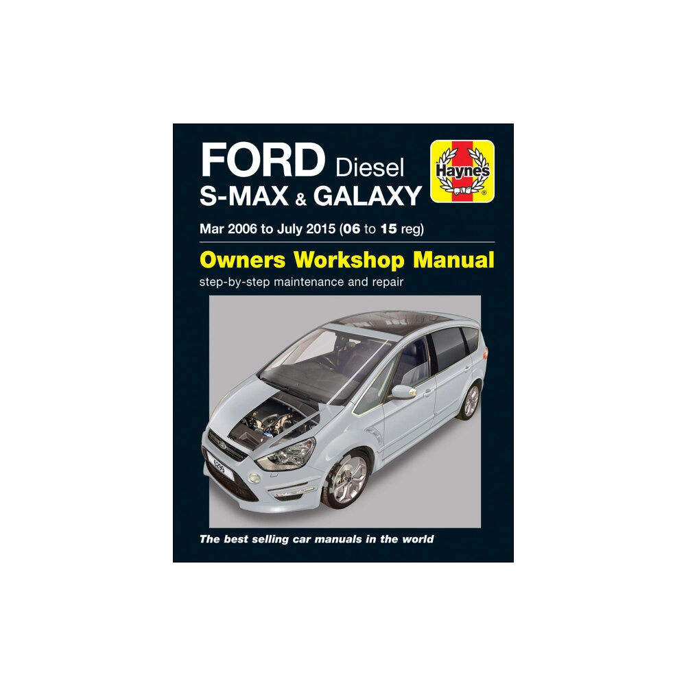 Haynes Publishing Group Ford S-MAX & Galaxy Diesel (Mar 06 - July 15) Haynes Repair Manual (häftad, eng)