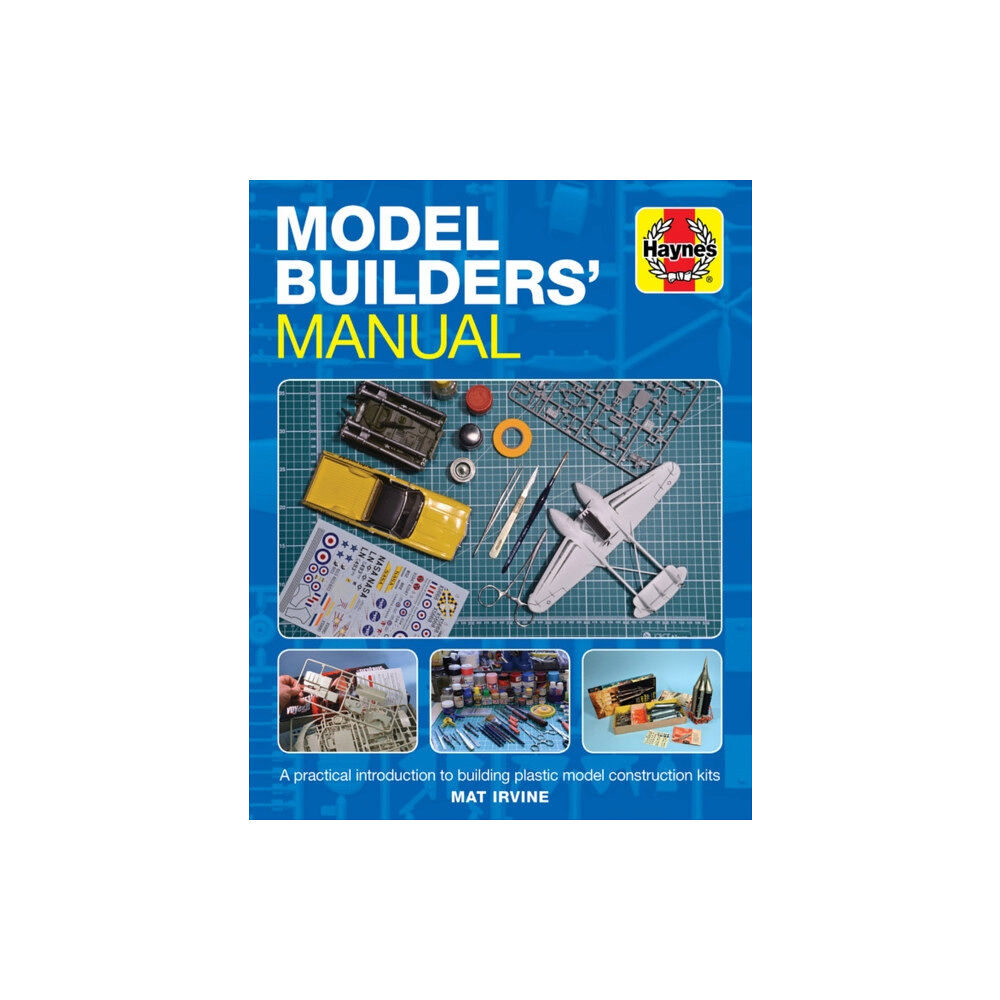 Haynes Publishing Group Model Builders' Manual (inbunden, eng)