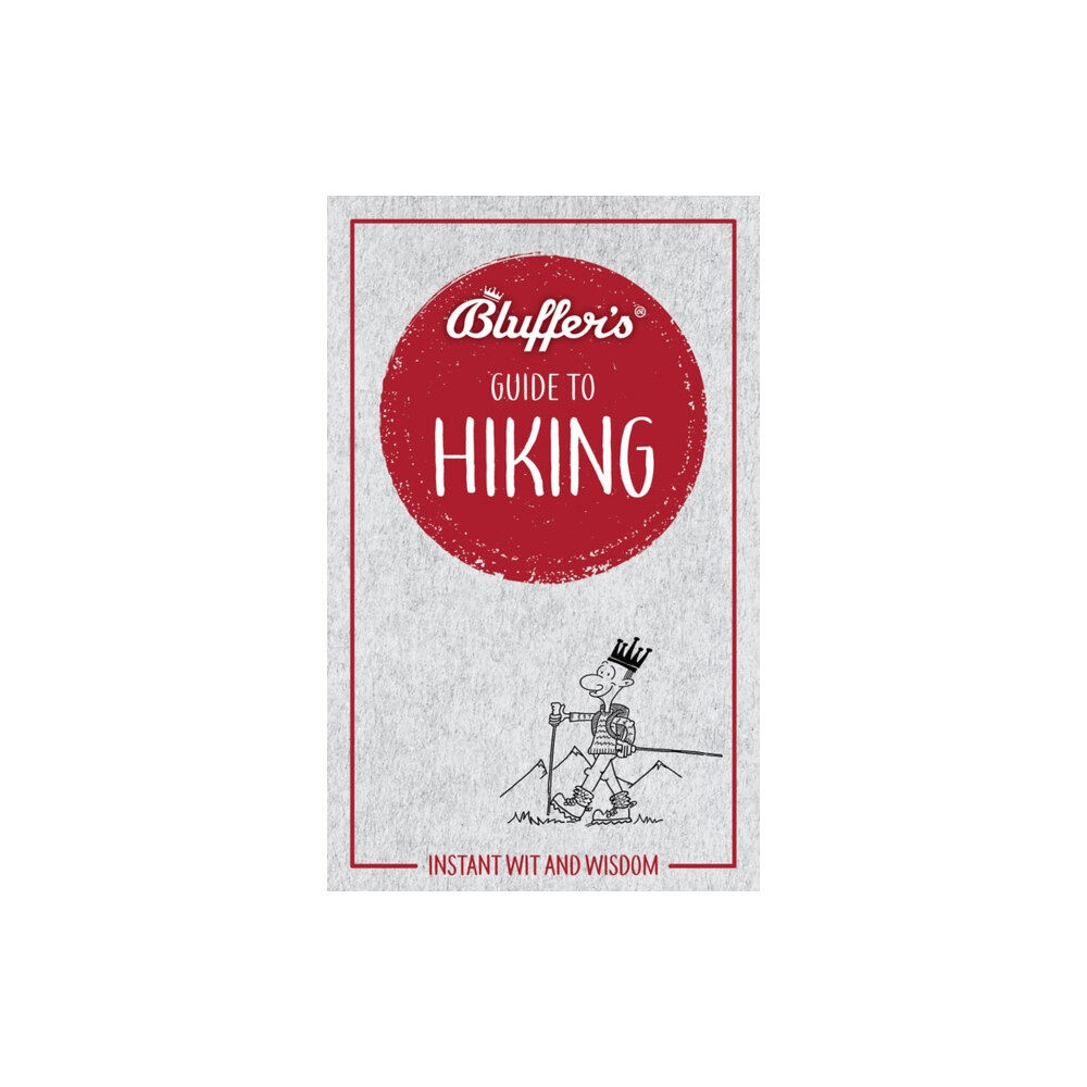 Haynes Publishing Group Bluffer's Guide to Hiking (häftad, eng)