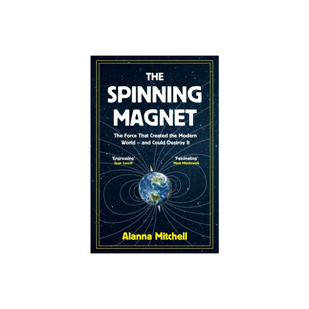 Oneworld Publications The Spinning Magnet (inbunden, eng)