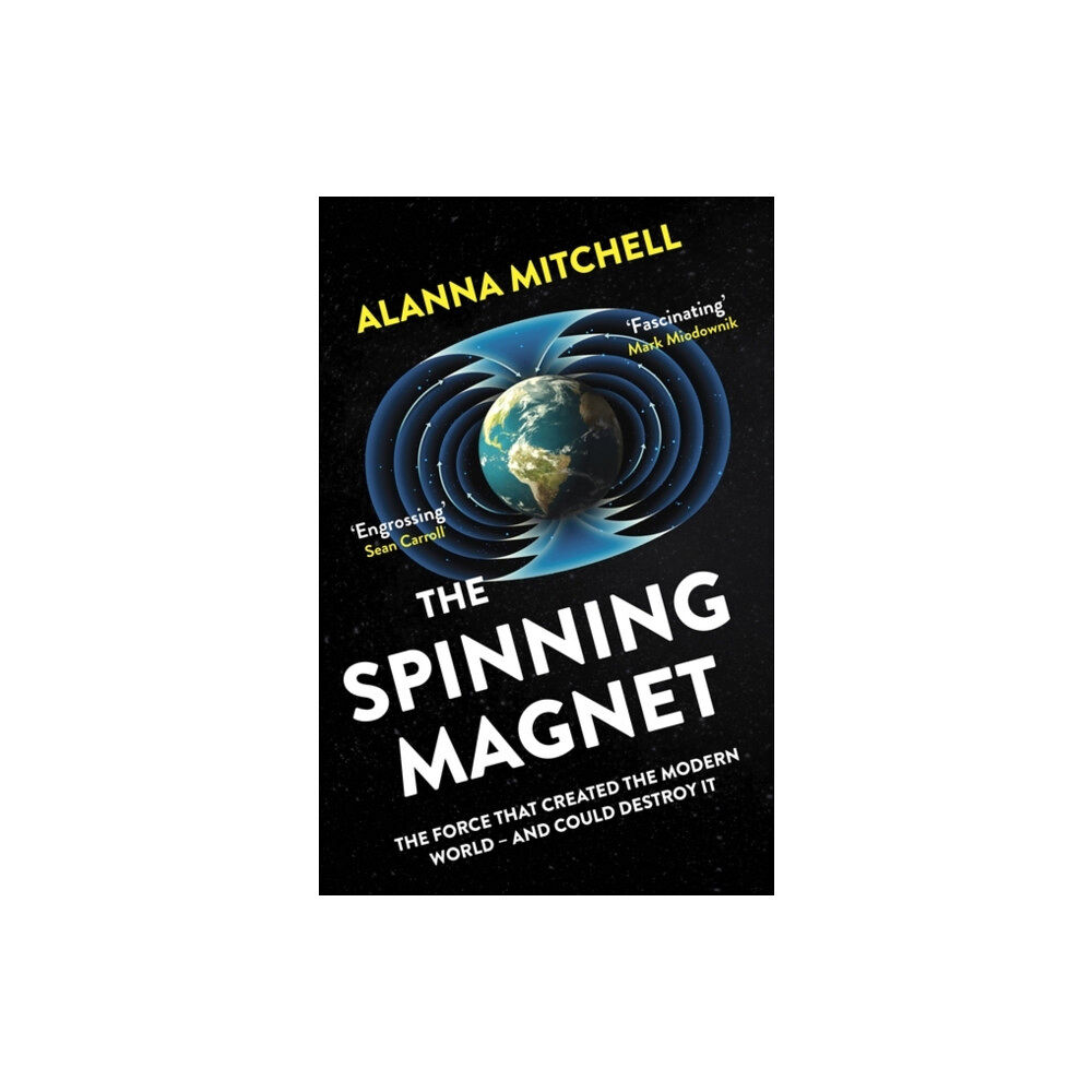 Oneworld Publications The Spinning Magnet (häftad, eng)