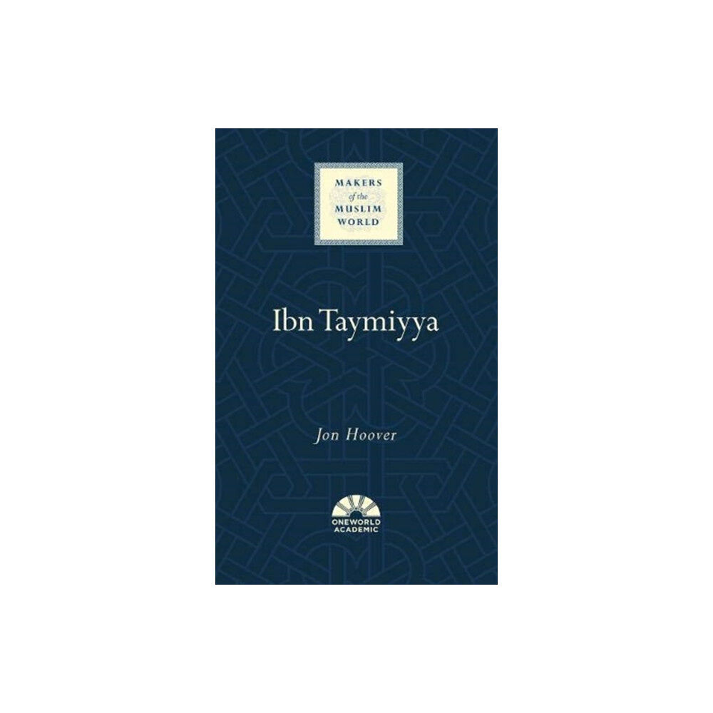 Oneworld Publications Ibn Taymiyya (inbunden, eng)