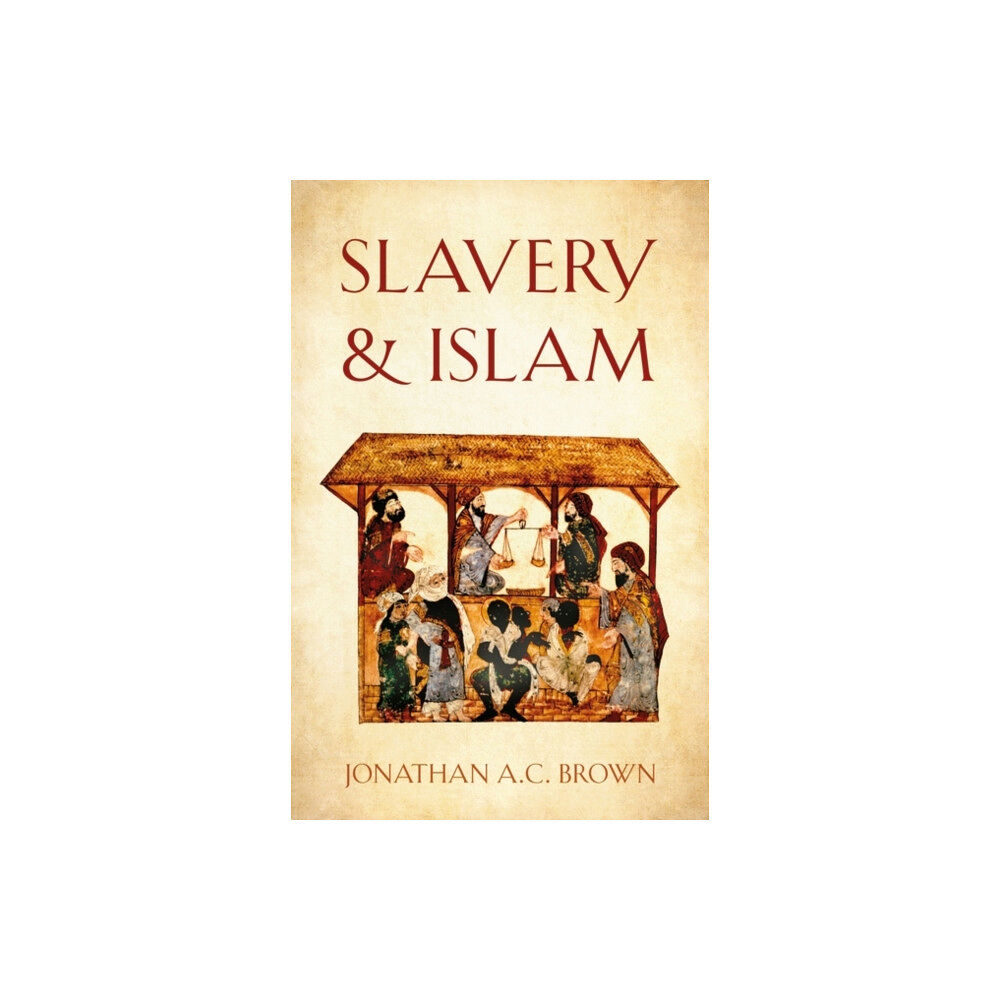 Oneworld Publications Slavery and Islam (häftad, eng)