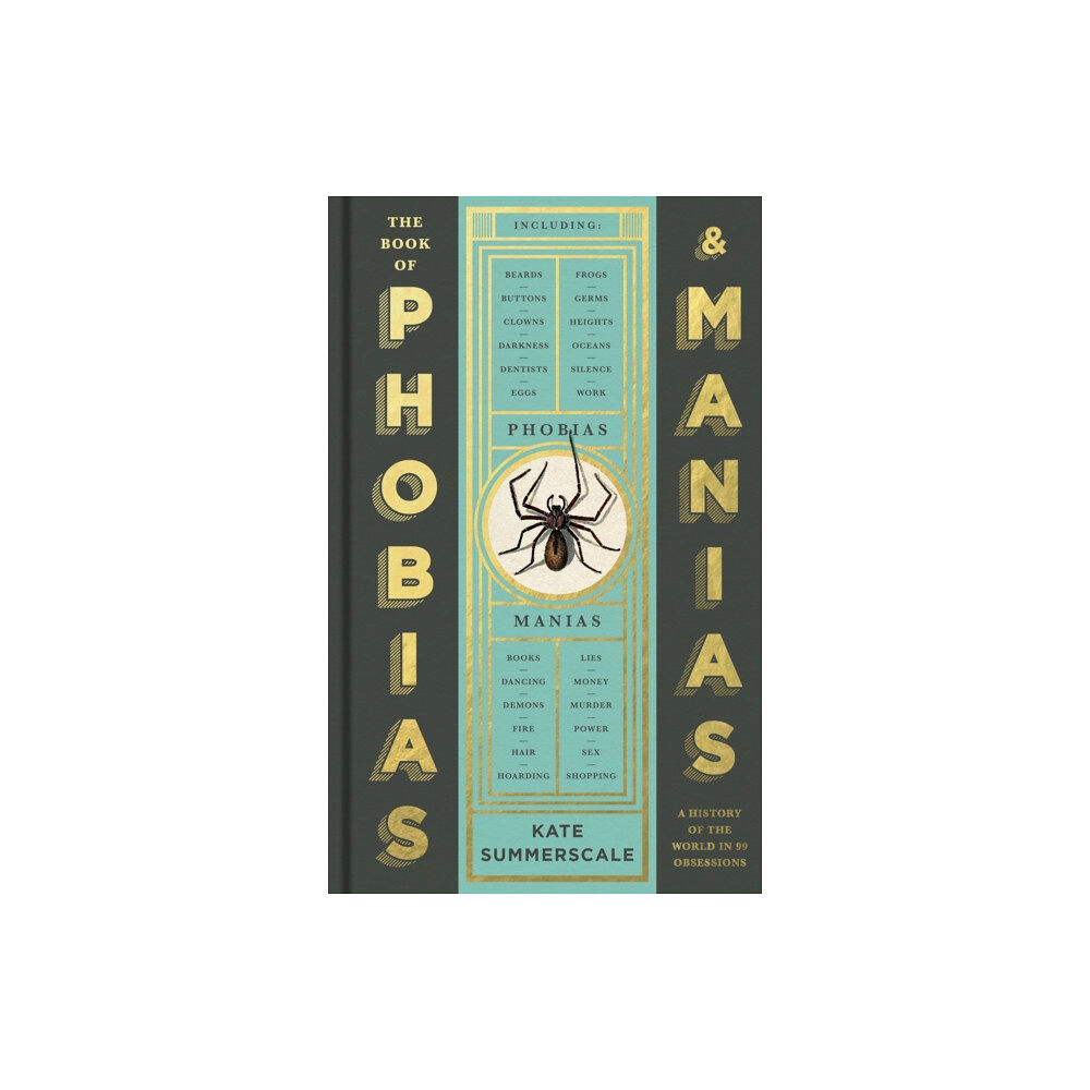 Profile Books Ltd The Book of Phobias and Manias (inbunden, eng)