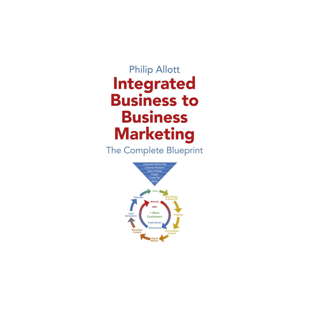 Collective Ink Integrated Business To Business Marketing (häftad, eng)