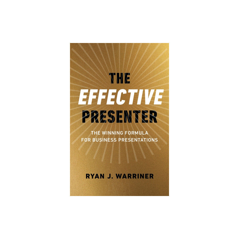 Collective Ink Effective Presenter, The - The Winning Formula for Business Presentations (häftad, eng)