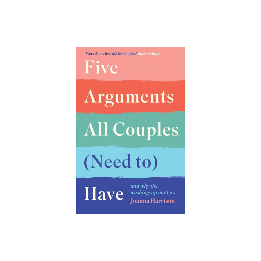 Profile Books Ltd Five Arguments All Couples (Need To) Have (häftad, eng)