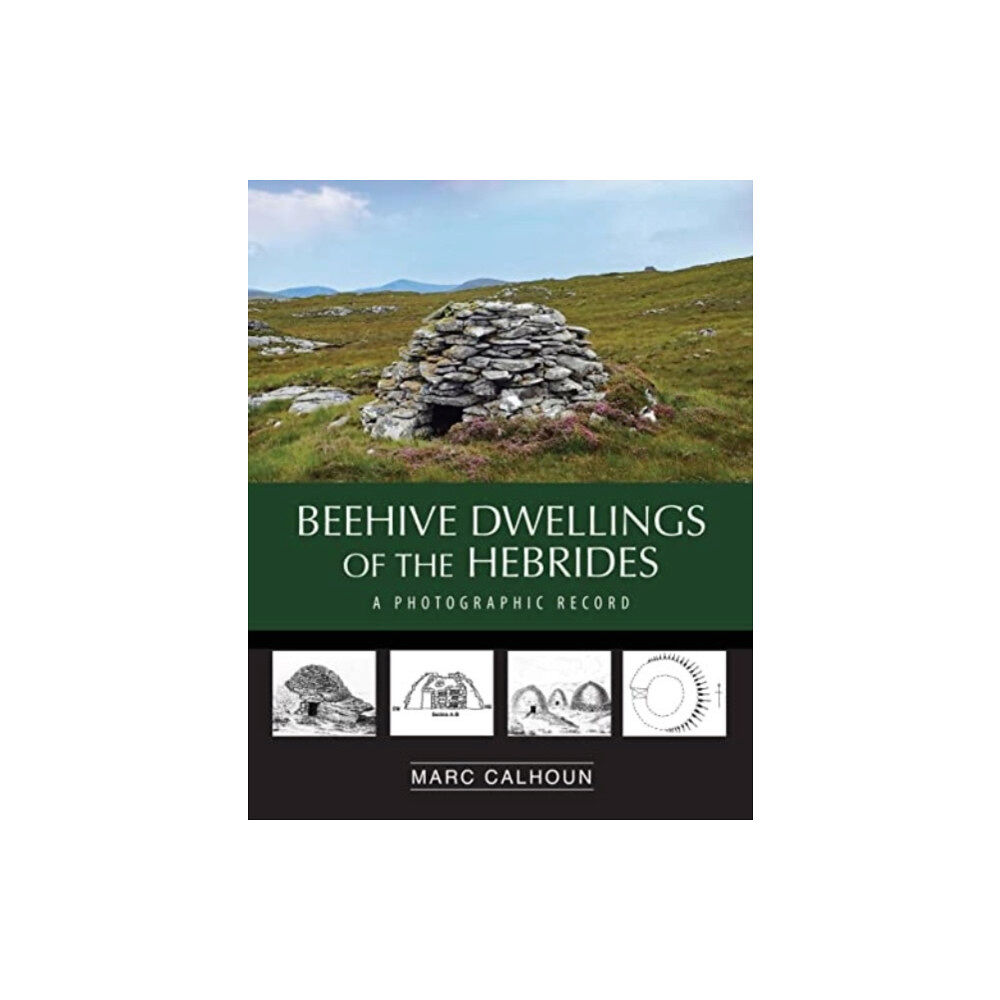 Acair Beehive Dwellings of the Hebrides (häftad, eng)